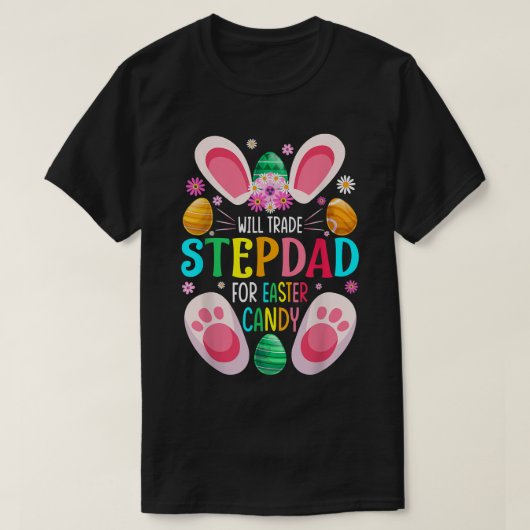 Will ruilt Stepdad voor paaskinderen die Snoepjes T-shirt (Design voorkant)