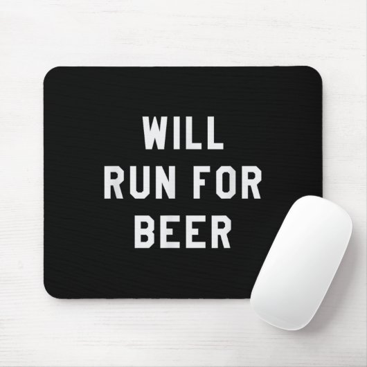 Will Run For Beer Funny Motivational Running Tee  Muismat (Met muis)