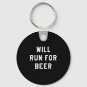 Will Run For Beer Funny Motivational Running Tee  Sleutelhanger (Voorkant)