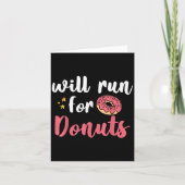 Will Run For Donuts - Motivation Fitness Life  Kaart (Voorkant)