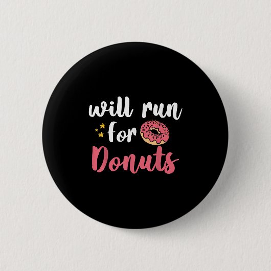 Will Run For Donuts - Motivation Fitness Life Ronde Button 5,7 Cm (Voorkant)