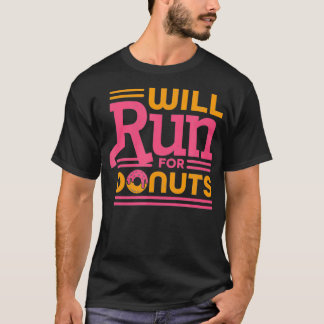 Will run for Donuts T-shirt