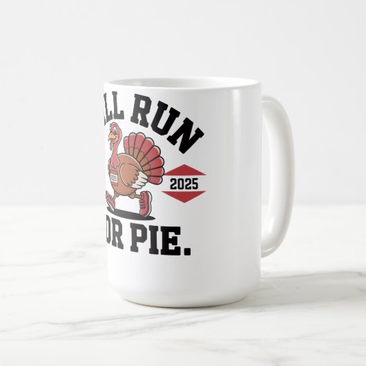 Will Run For Pie FunnyThanksgiving Coffee Mug 2025 Koffiemok (Voorkant rechts)