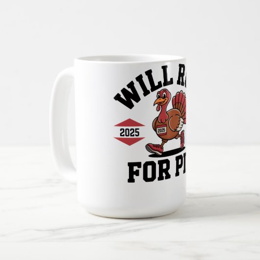 Will Run For Pie FunnyThanksgiving Coffee Mug 2025 Koffiemok (Voorkant links)