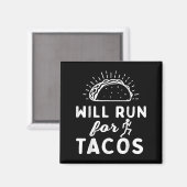 Will Run For Tacos - Motivation Fitness Life  Magneet (Voorkant / Achterkant)