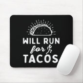 Will Run For Tacos - Motivation Fitness Life Muismat (Met muis)
