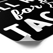 Will Run For Tacos - Motivation Fitness Life  Poster (Hoek)