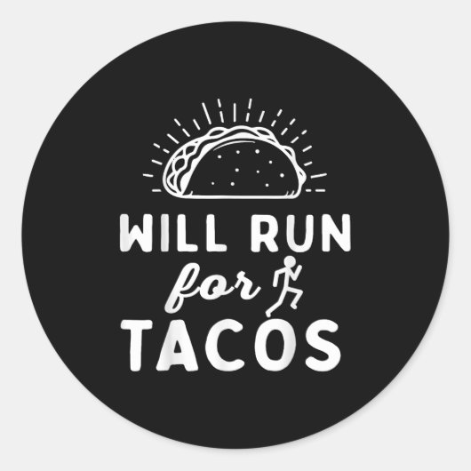 Will Run For Tacos - Motivation Fitness Life  Ronde Sticker (Voorkant)