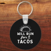 Will Run For Tacos - Motivation Fitness Life  Sleutelhanger (Voorkant)