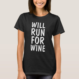 WILL RUN VOOR WIJN T-shirts