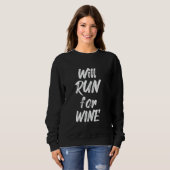 Will Run voor Wine Funny Runner Half Marathoner Wo Trui (Voorkant volledig)