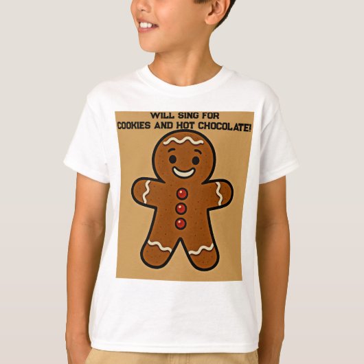 Will SING for Cookies & Cocoa T-shirt (Voorkant)