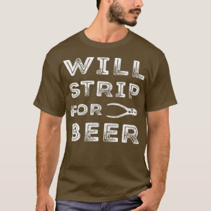 Will Strip voor bier grappige wireman elektricien T-shirt