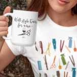 Will Style Hair for Wine Funny Stylist Gift Koffiemok<br><div class="desc">Dit ontwerp werd gecreeerd door digitale kunst. Het kan worden gepersonaliseerd door de aanpassingsknoop te klikken en de kleur te veranderen, een naam, initialen of uw favoriete woorden toe te voegen. Neem contact met me op colorflowcreations@gmail.com als je dit ontwerp op een ander product wilt gebruiken. Koop mijn oorspronkelijke abstracte...</div>