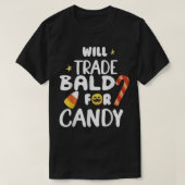 Will trade Bald for Snoep Funny Matching Halloween T-shirt (Design voorkant)