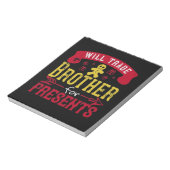 Will Trade Brother For Presents Notitieblok (Linkerzijde)