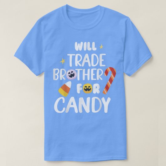 Will trade Brother for Snoep Funny Halloween2222 T-shirt (Design voorkant)