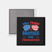 Will Trade Brother voor Firecrackers Funny USA 4th Magneet (Voorkant / Achterkant)