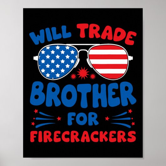 Will Trade Brother voor Firecrackers Funny USA 4th Poster (Voorkant)