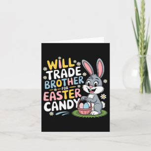 Will Trade Brother voor Paas Snoep Familie Humor P Kaart
