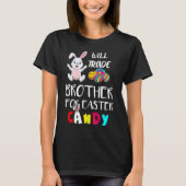 Will Trade Brother voor Pasen Snoep Easter Egg Bu T-shirt (Voorkant)