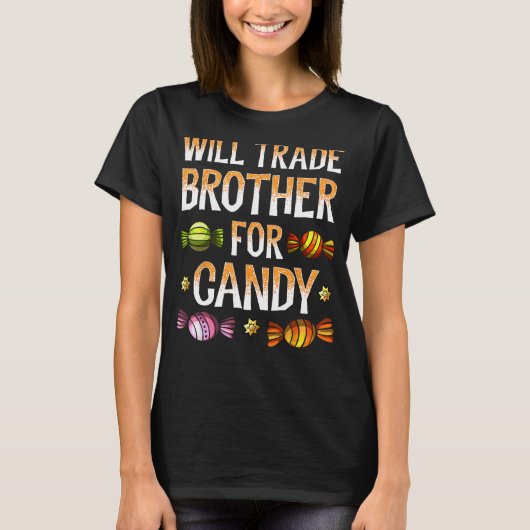 Will Trade Brother voor Snoep Shirt Halloween Sist (Voorkant)