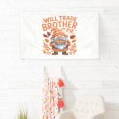 Will Trade Brother voor taart kabouters Thanksgivi Spandoek (Insitu)