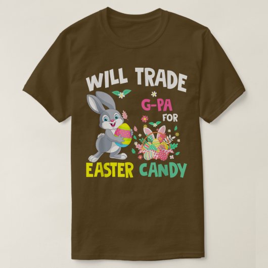 Will Trade G Pa For Easter Candy Funny Family Girl T-shirt (Design voorkant)