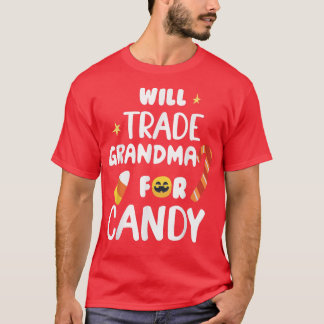 Will trade Grandma for Snoep Funny Matching Hallow T-shirt