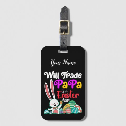 Will Trade Papa for Easter Eggs Bagagelabel (Voorkant (verticaal))
