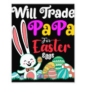 Will Trade Papa for Easter Eggs Foto Afdruk (Voorkant)