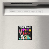 Will Trade Papa for Easter Eggs Magneet (Insitu (Vaatwasser))