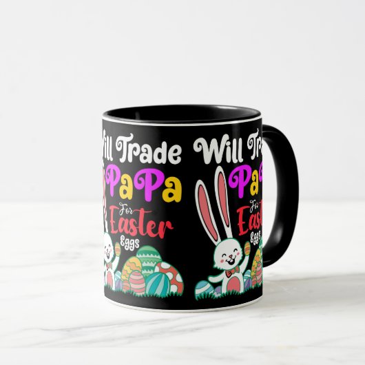 Will Trade Papa for Easter Eggs Mok (Voorkant rechts)