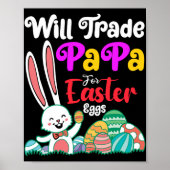 Will Trade Papa for Easter Eggs Poster (Voorkant)