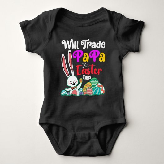 Will Trade Papa for Easter Eggs Romper (Voorkant)