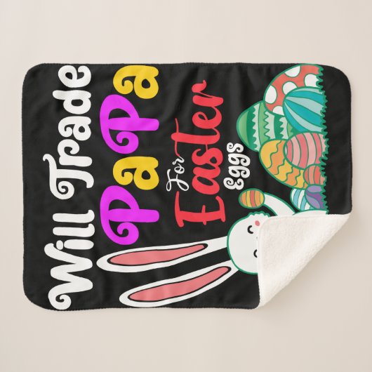 Will Trade Papa for Easter Eggs Sherpa Deken (Voorkant (horizontaal))