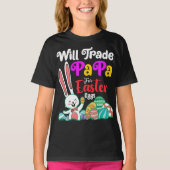 Will Trade Papa for Easter Eggs T-shirt (Voorkant)