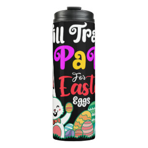 Will Trade Papa for Easter Eggs Thermosbeker