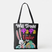 Will Trade Papa for Easter Eggs Tote Bag (Achterkant)