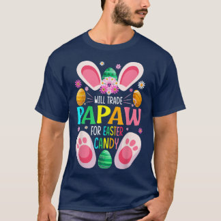 Will Trade Papaw for Easter Snoep Boys Girls 2391 T-shirt