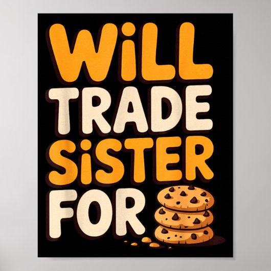 Will Trade Sister For Cookies Funny Thanksgiving B Poster (Voorkant)