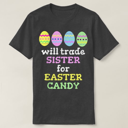 Will Trade Sister for Easter CandyKerstmis 2499 T-shirt (Design voorkant)