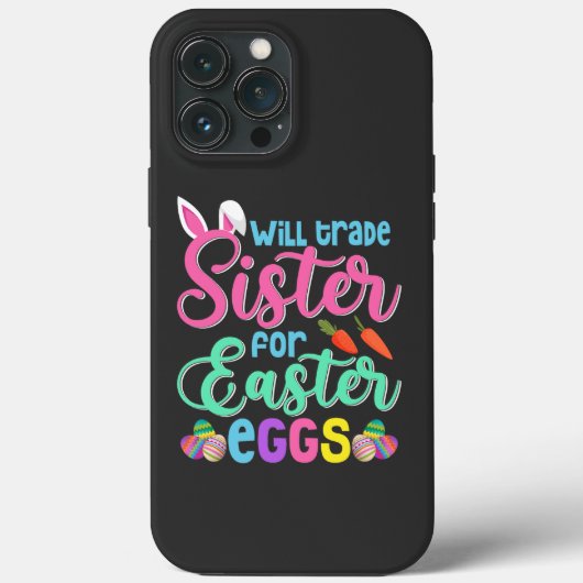 Will Trade Sister for Easter Eggs, Happy Easter Case-Mate iPhone Case (Achterkant)