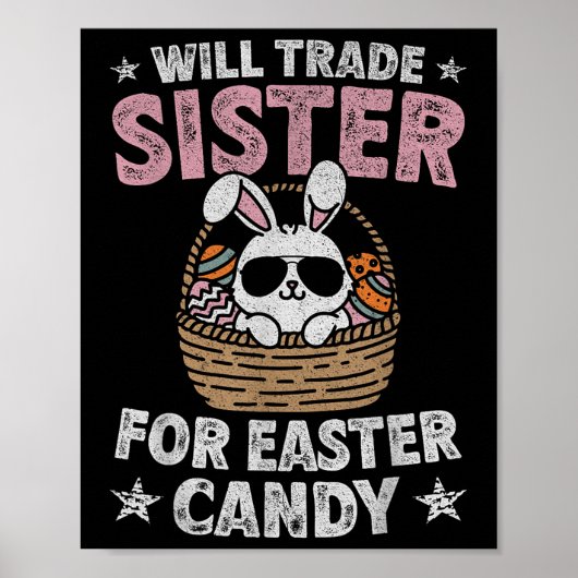Will Trade Sister for Easter Snoep Funny Boys Kind Poster (Voorkant)
