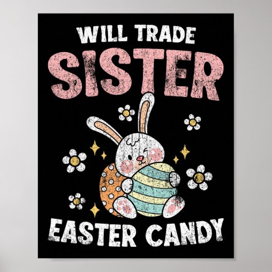 Will Trade Sister for Easter Snoep Funny Boys Kind Poster (Voorkant)