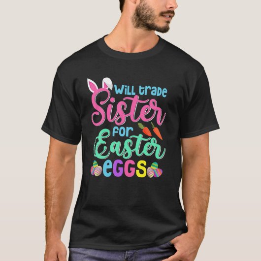 Will Trade Sister for Easter Snoep Funny Boys Kind T-shirt (Voorkant)
