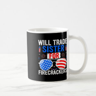 Will Trade Sister for Firecrackers 4th of July Fir Koffiemok