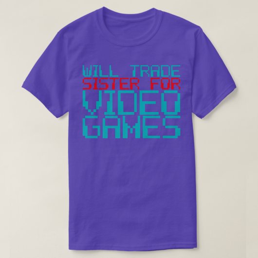 Will Trade Sister for Video Games — Premium T-shirt (Design voorkant)