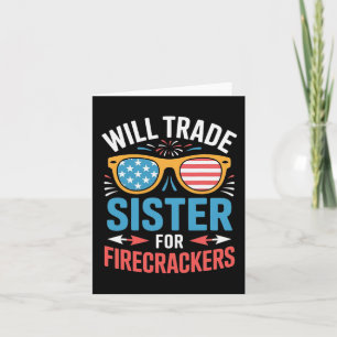 Will Trade Sister Voor Firecrackers Grappig 4e van Kaart