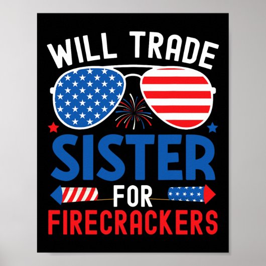 Will Trade Sister Voor Firecrackers Grappig 4e van Poster (Voorkant)